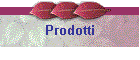 Prodotti